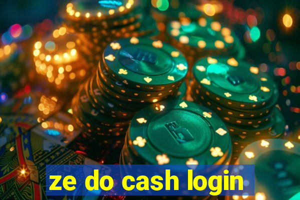 ze do cash login